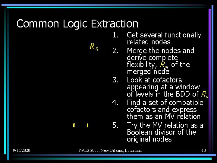 Common Logic Extraction 1. 2. 3. 4. 5. 9/16/2020 Get several functionally related nodes