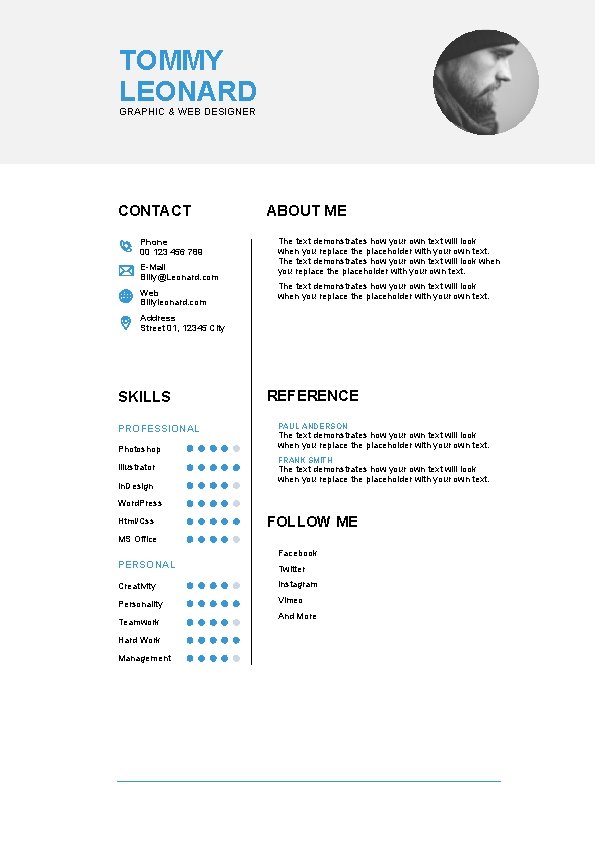 TOMMY LEONARD GRAPHIC & WEB DESIGNER CONTACT Phone 00 123 456 789 E-Mail Billy@Leonard.