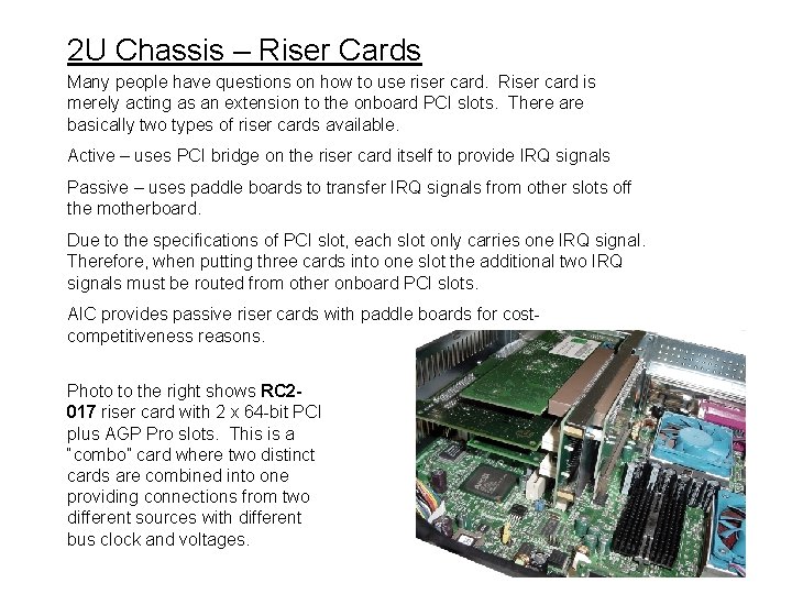 2 U Chassis – Riser Cards. any people have questions on how to use