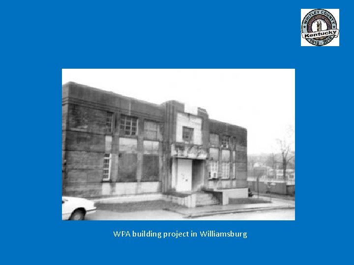 WPA building project in Williamsburg 