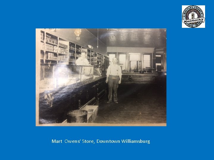Mart Owens’ Store, Downtown Williamsburg 