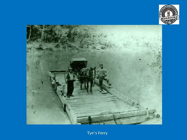 Tye’s Ferry 