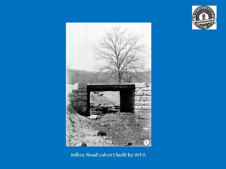 Jellico Road culvert built by WPA 