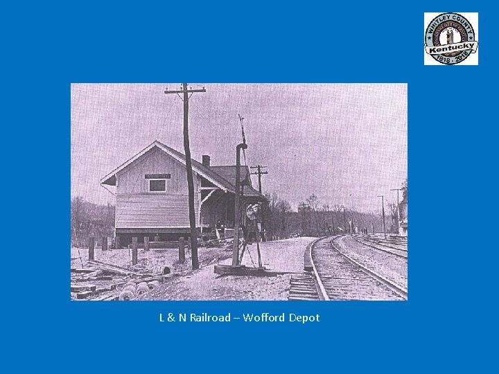 L & N Railroad – Wofford Depot 