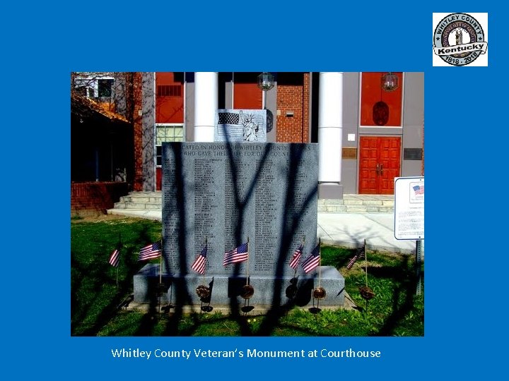 Whitley County Veteran’s Monument at Courthouse 