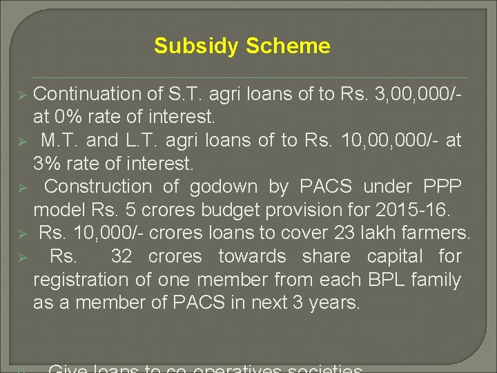 Subsidy Scheme Continuation of S. T. agri loans of to Rs. 3, 000/at 0%