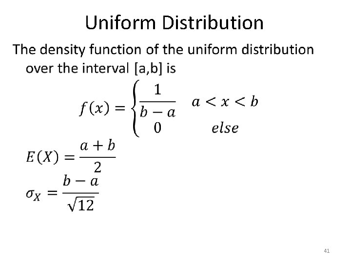 Uniform Distribution • 41 Uniform Distribution • 41