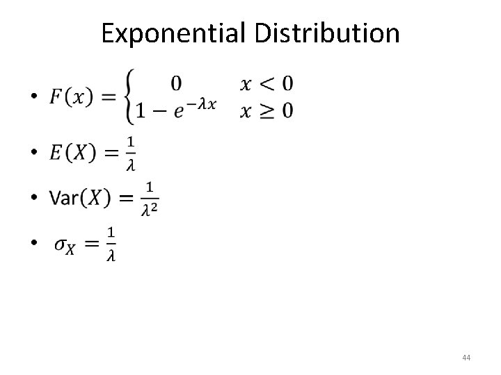 Exponential Distribution • 44 Exponential Distribution • 44