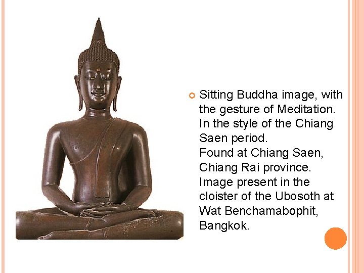 Sitting Buddha image, with the gesture of Meditation. In the style of the Sitting Buddha image, with the gesture of Meditation. In the style of the