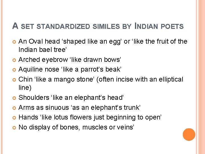 A SET STANDARDIZED SIMILES BY INDIAN POETS An Oval head ‘shaped like an egg’