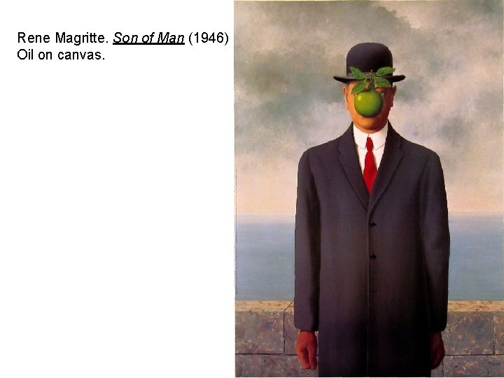 Rene Magritte. Son of Man (1946) Oil on canvas. 