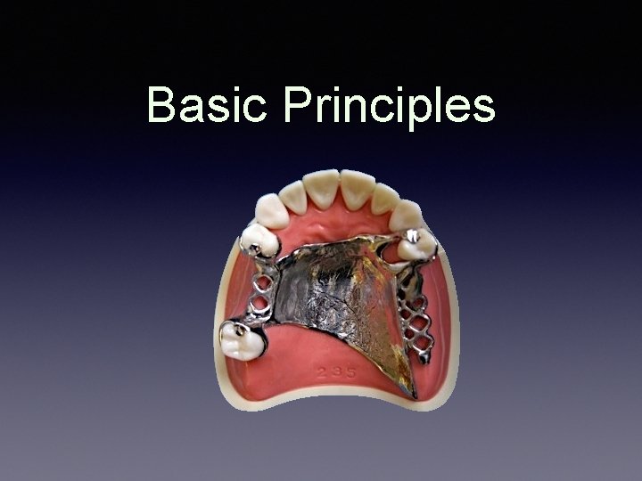 Basic Principles Basic Principles