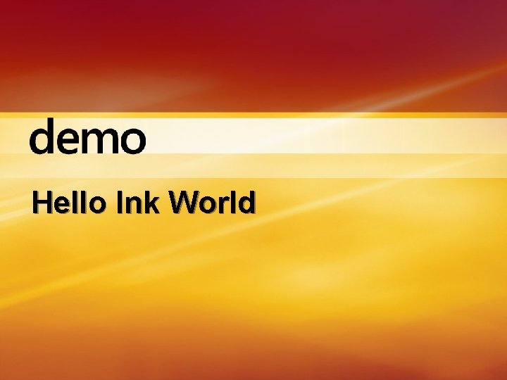 Hello Ink World 