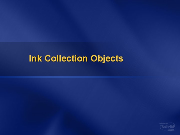 Ink Collection Objects 