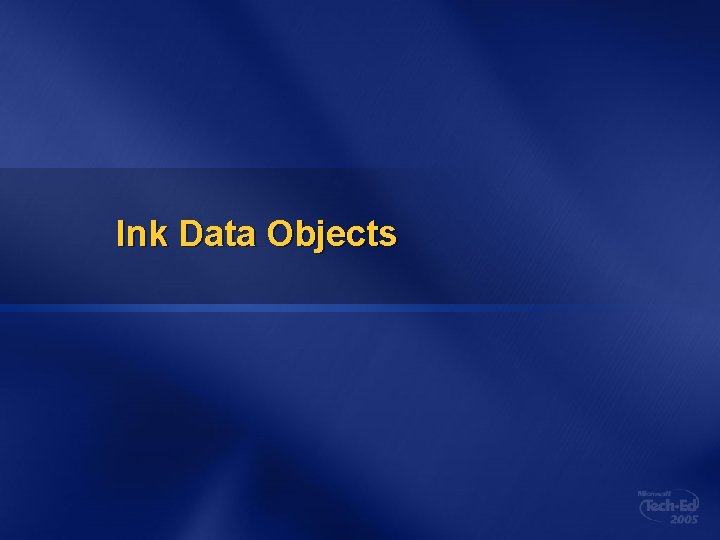 Ink Data Objects 
