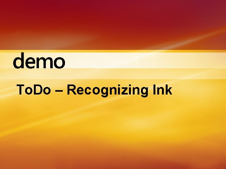 To. Do – Recognizing Ink 