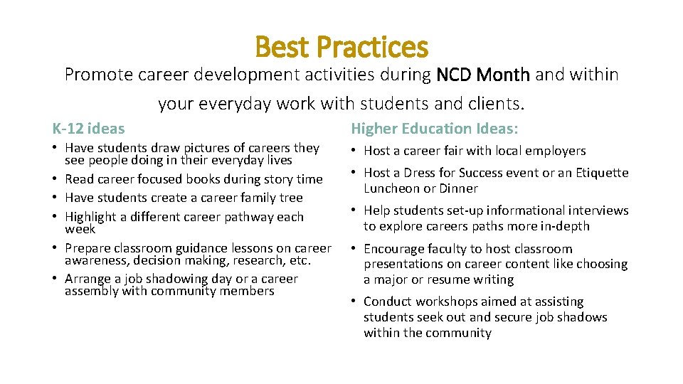 Best Practices Promote career development activities during NCD Month and within your everyday work