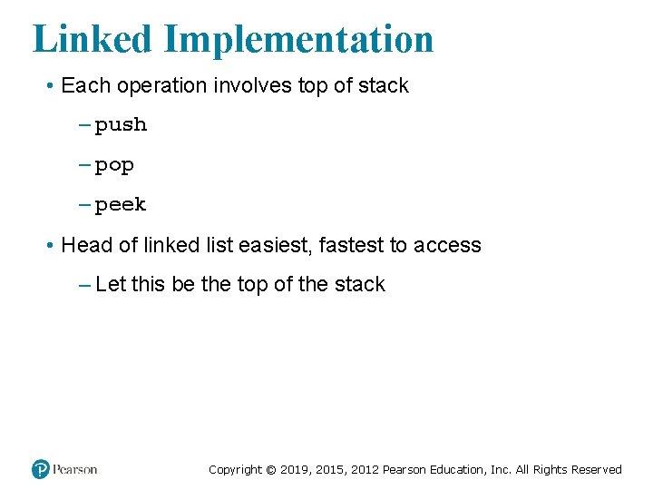 Linked Implementation • Each operation involves top of stack – push – pop –