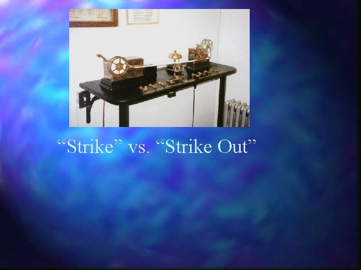 “Strike” vs. “Strike Out” 