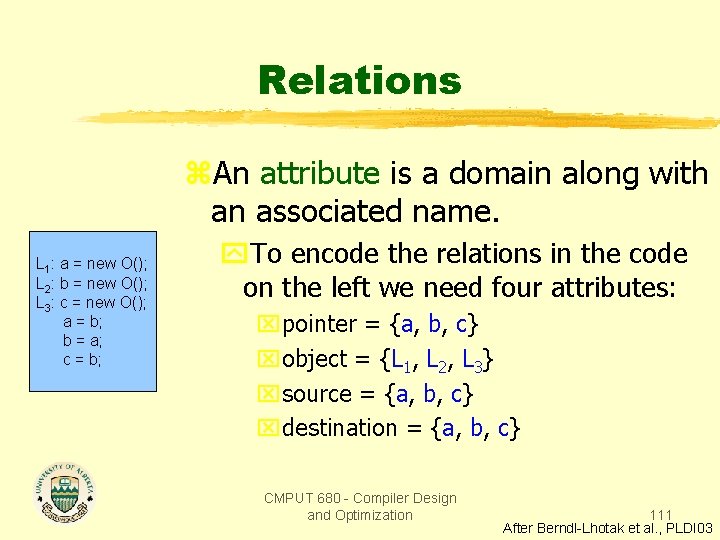 Relations z. An attribute is a domain along with an associated name. L 1: