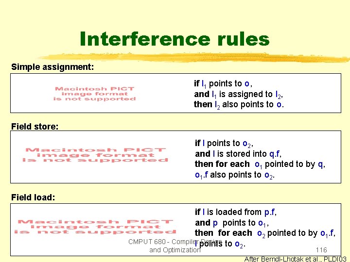 Interference rules Simple assignment: if l 1 points to o, and l 1 is