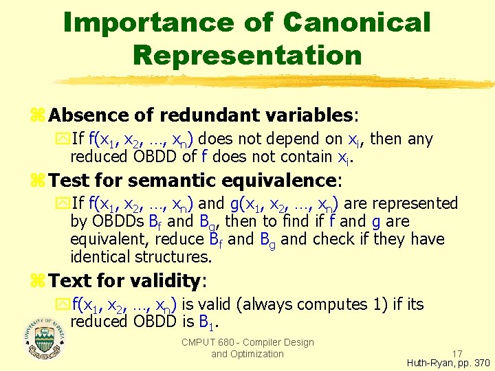 Importance of Canonical Representation z Absence of redundant variables: y. If f(x 1, x