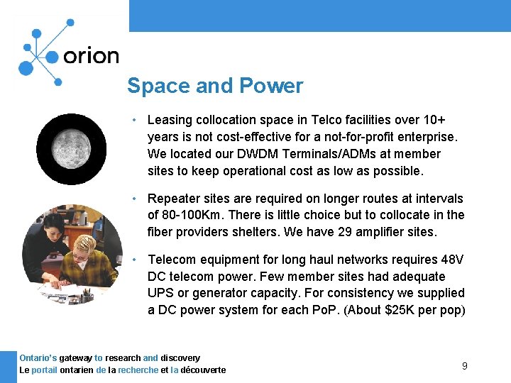 Space and Power • Leasing collocation space in Telco facilities over 10+ years is