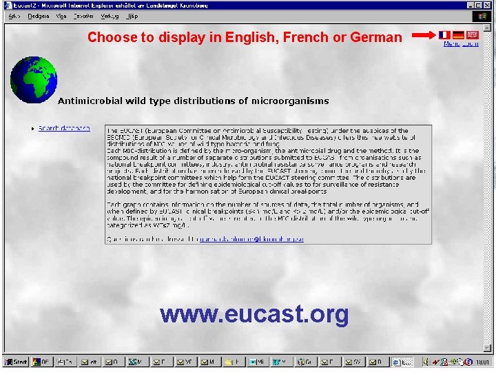 Choose to display in English, French or German www. eucast. org 