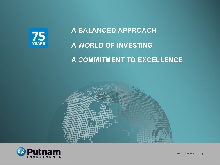 A BALANCED APPROACH A WORLD OF INVESTING A COMMITMENT TO EXCELLENCE EO 028 277723