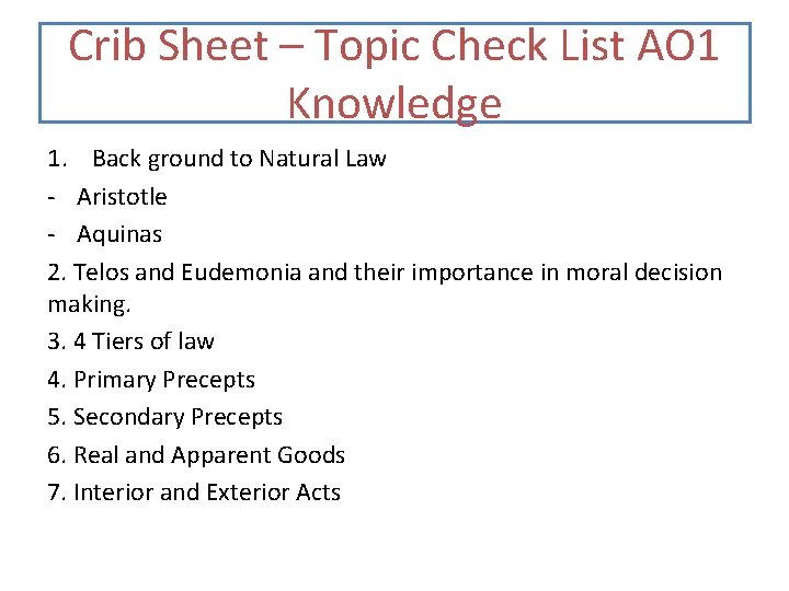 Crib Sheet – Topic Check List AO 1 Knowledge 1. Back ground to Natural