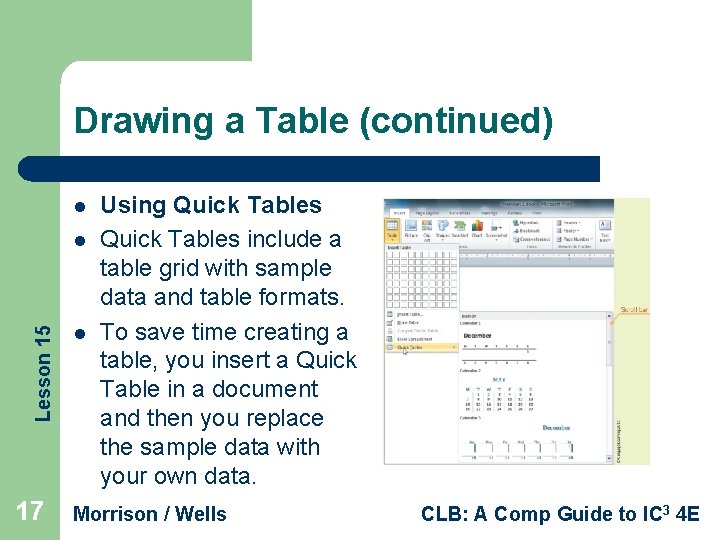 Drawing a Table (continued) l Lesson 15 l 17 l Using Quick Tables include