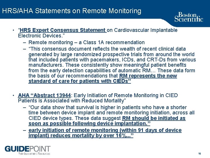 HRS/AHA Statements on Remote Monitoring • “HRS Expert Consensus Statement on Cardiovascular Implantable Electronic
