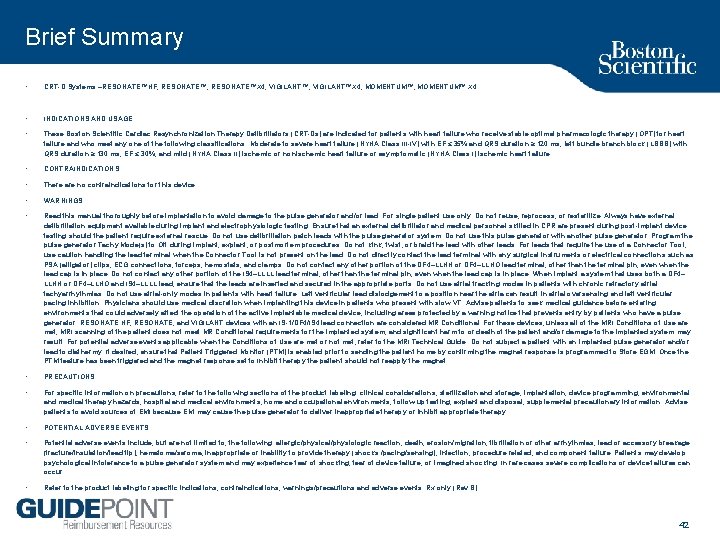 Brief Summary • CRT-D Systems –RESONATE™HF, RESONATE™X 4, VIGILANT™X 4, MOMENTUM™ X 4 •