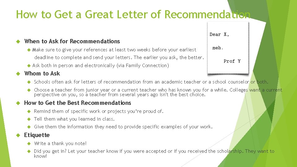 How to Get a Great Letter of Recommendation When to Ask for Recommendations Make
