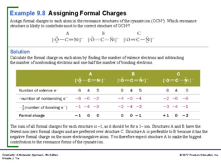 Example 9. 8 Assigning Formal Charges Assign formal charges to each atom in the