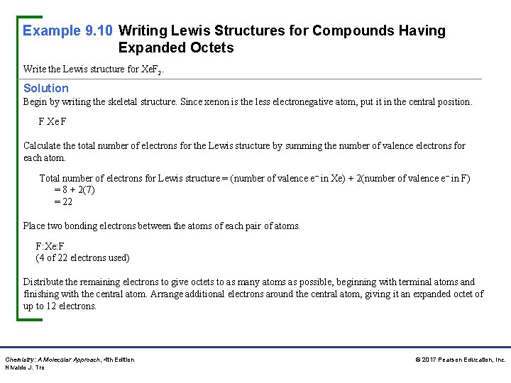 Example 9. 10 Writing Lewis Structures for Compounds Having Expanded Octets Write the Lewis