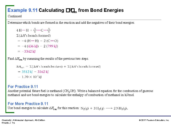 Example 9. 11 Calculating �� Hrxn from Bond Energies Continued Determine which bonds are