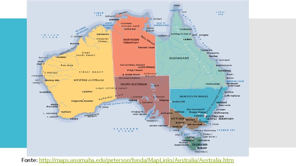 Fonte: http: //maps. unomaha. edu/peterson/funda/Map. Links/Australia. htm 