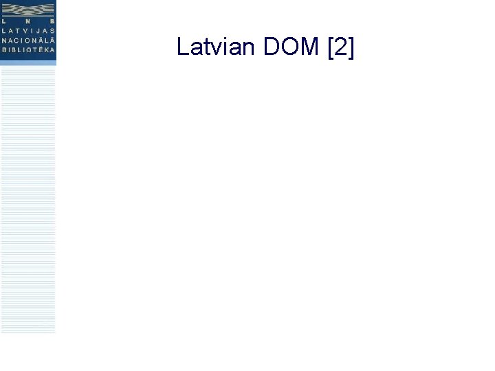 Latvian DOM [2] 