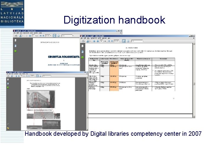 Digitization handbook Handbook developed by Digital libraries competency center in 2007 