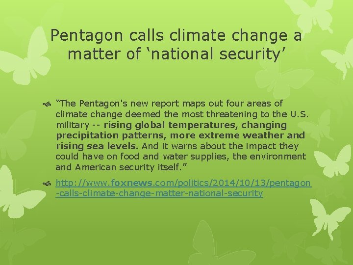 Pentagon calls climate change a matter of ‘national security’ “The Pentagon's new report maps