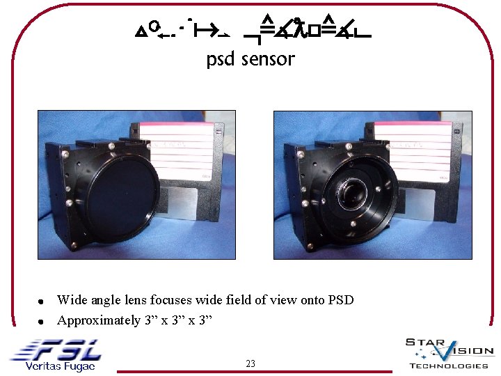 Vis. Nav HARDWARE psd sensor ! Wide angle lens focuses wide field of view