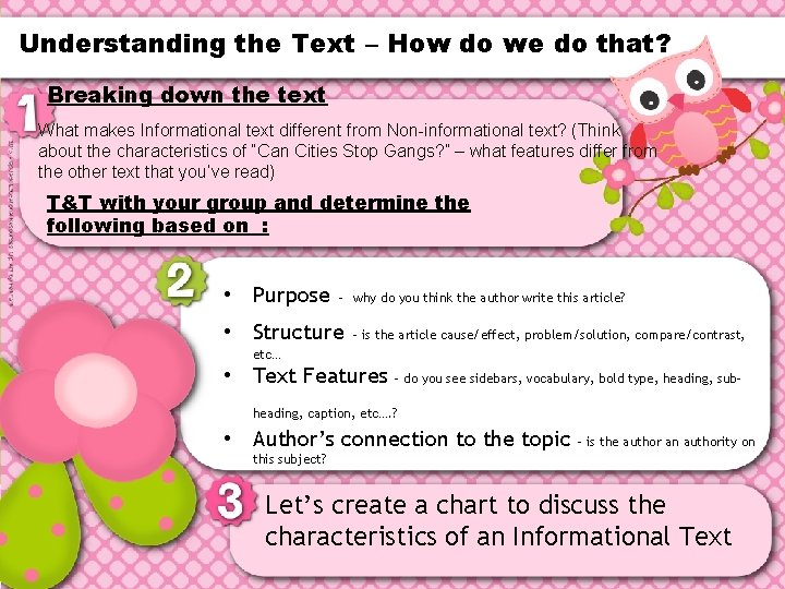 Understanding the Text – How do we do that? Breaking down the text What