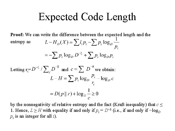 Expected Code Length Proof: We can write the difference between the expected length and