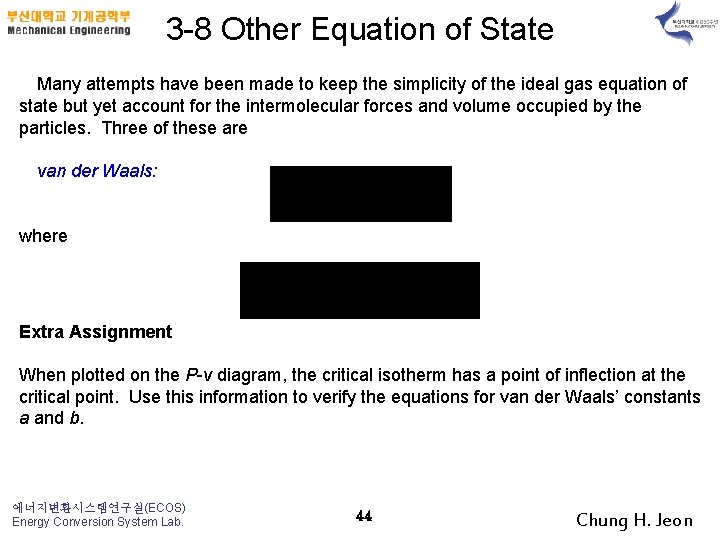 3 8 Other Equation of State Many attempts have been made to keep the