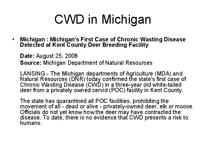 CWD in Michigan • Michigan : Michigan's First Case of Chronic Wasting Disease Detected