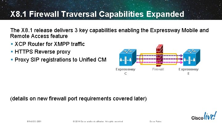 X 8. 1 Firewall Traversal Capabilities Expanded The X 8. 1 release delivers 3