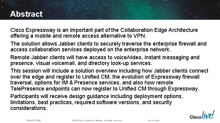 Abstract Cisco Expressway is an important part of the Collaboration Edge Architecture offering a