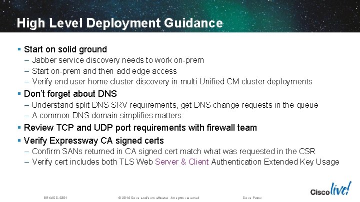High Level Deployment Guidance § Start on solid ground – Jabber service discovery needs