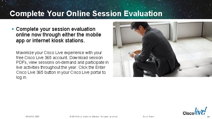 Complete Your Online Session Evaluation § Complete your session evaluation online now through either